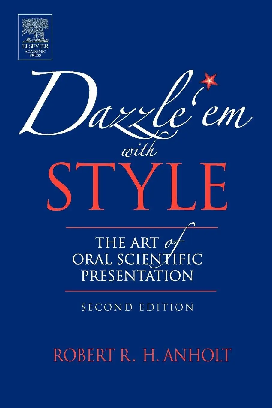 Cover: 9780123694522 | Dazzle 'em with Style | The Art of Oral Scientific Presentation | Buch