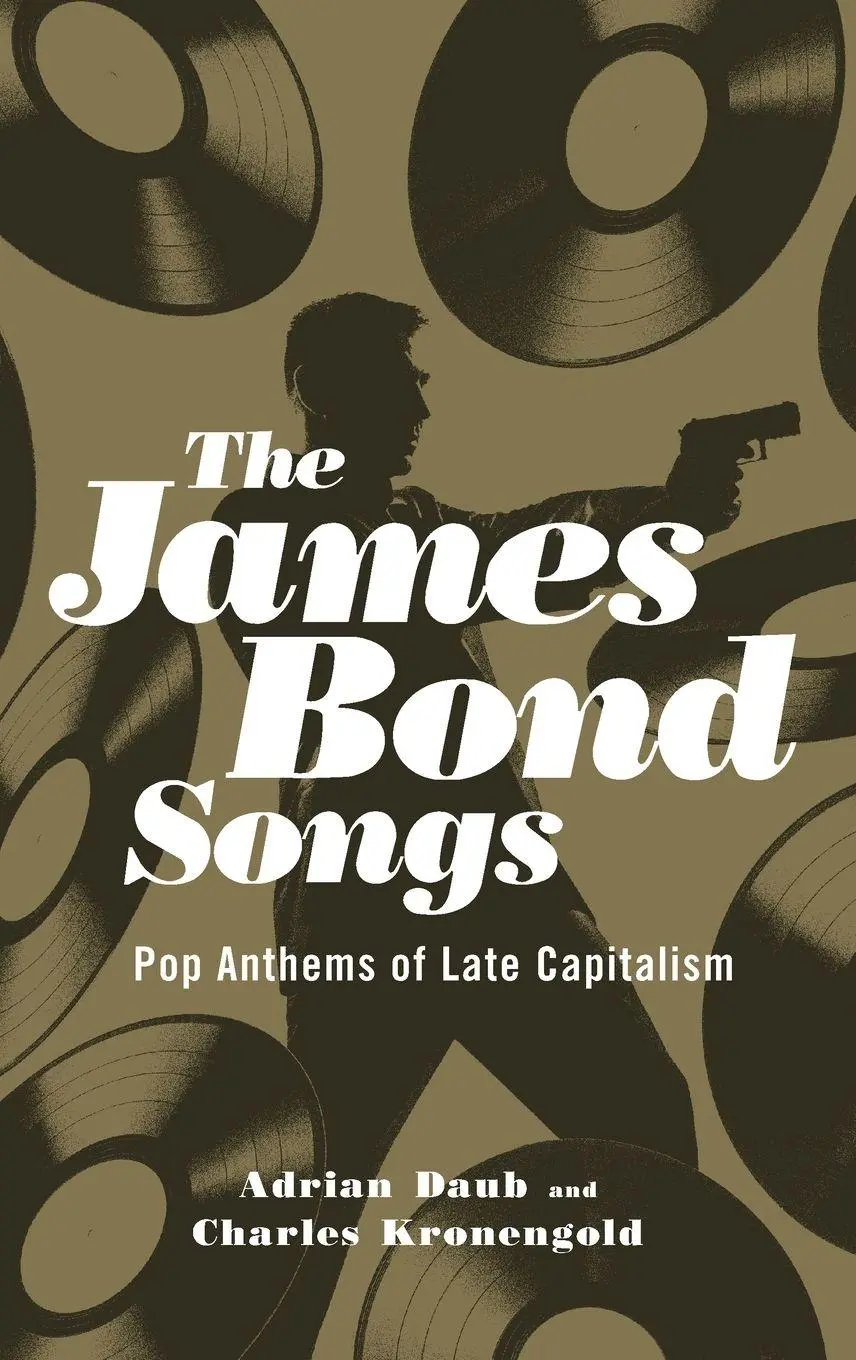 Cover: 9780190234522 | James Bond Songs | Pop Anthems of Late Capitalism | Daub (u. a.)