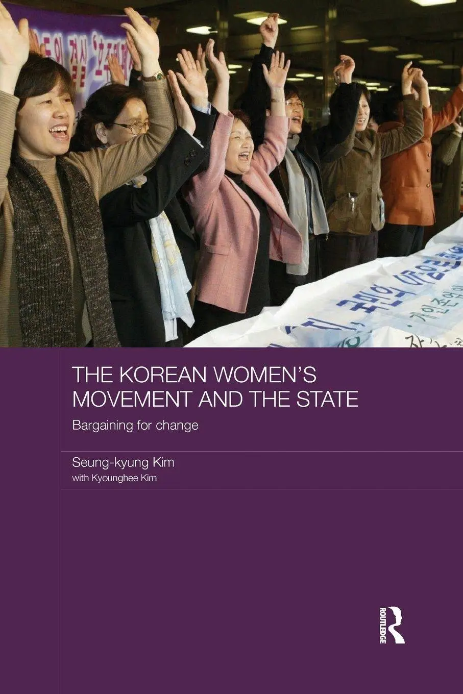 Cover: 9781138204522 | The Korean Women's Movement and the State | Bargaining for Change
