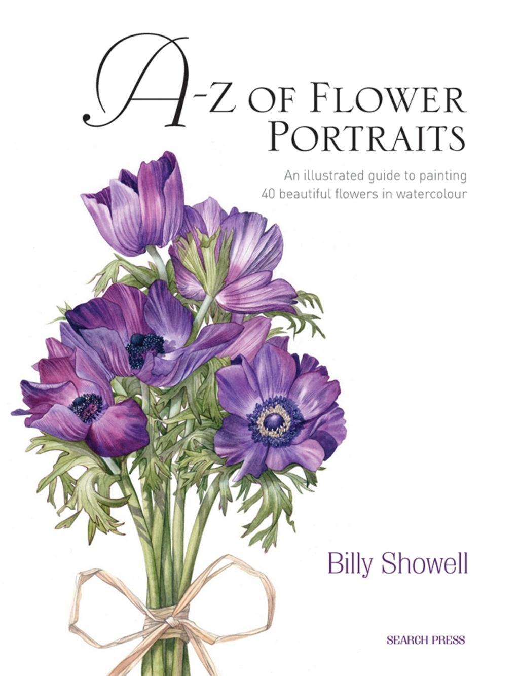 Cover: 9781844484522 | A-Z of Flower Portraits | Billy Showell | Buch | Gebunden | Englisch