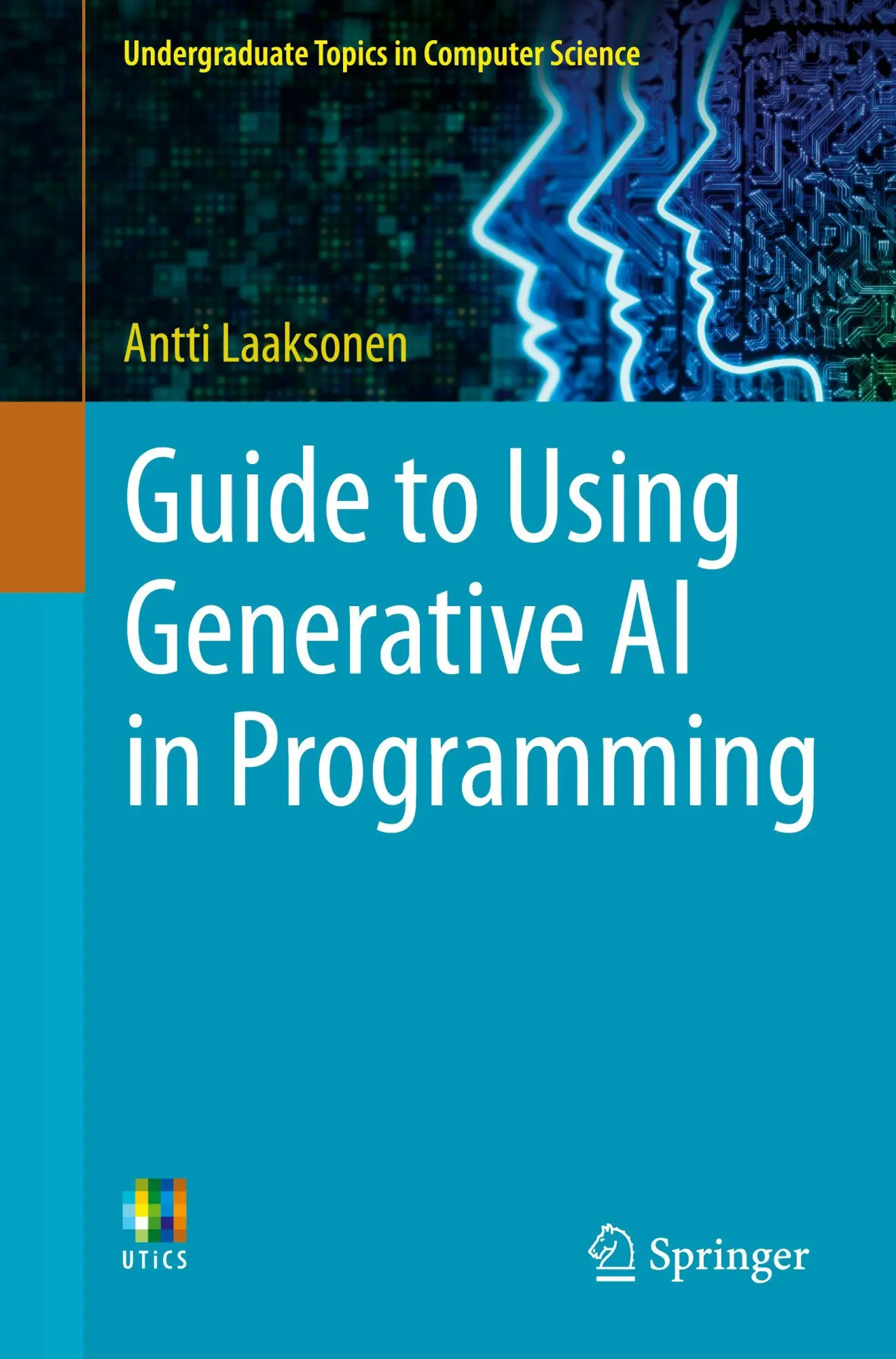 Cover: 9783032074522 | Guide to Using Generative AI in Programming | Antti Laaksonen | Buch