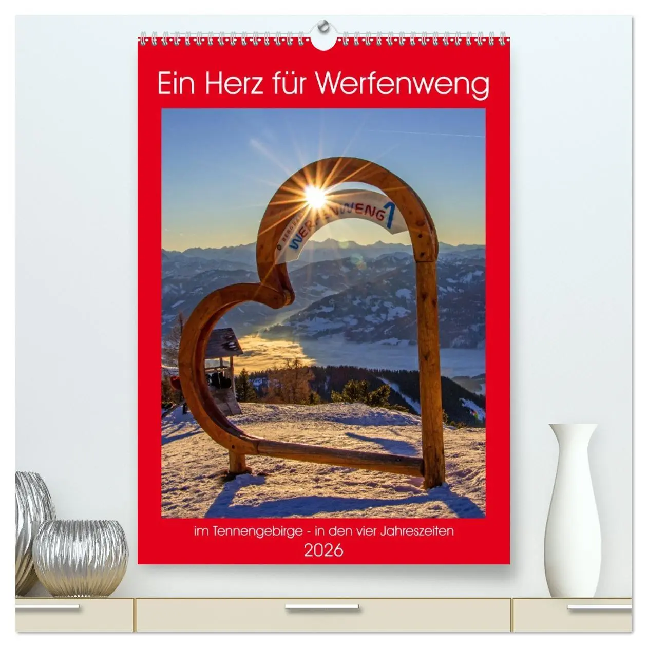 Cover: 9783516284522 | Ein Herz für Werfenweng (hochwertiger Premium Wandkalender 2026 DIN...