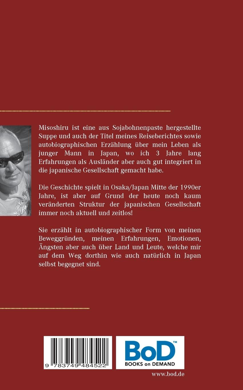 Rückseite: 9783749484522 | Misoshiru - Ein Tiroler in Japan | Gerald Wilfling | Taschenbuch