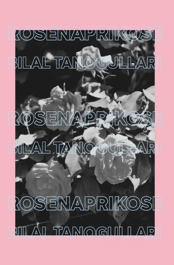 Cover: 9783754954522 | Rosenaprikose | DE | Bilal Tanogullari | Taschenbuch | 236 S. | 2022