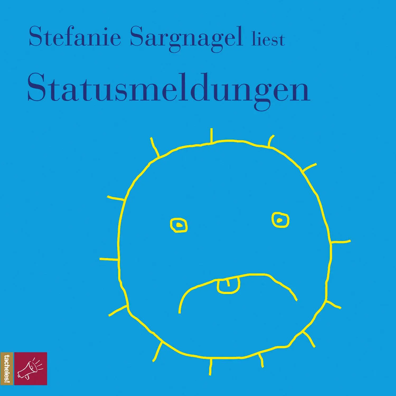 Cover: 9783864844522 | Statusmeldungen | Stefanie Sargnagel | Audio-CD | 2 Audio-CDs | 2017