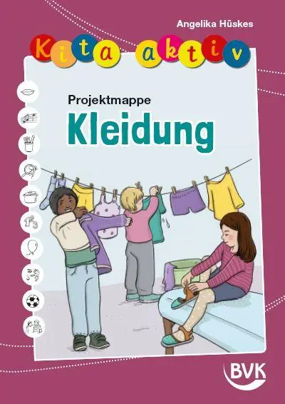Cover: 9783965204522 | Kita aktiv Projektmappe Kleidung | Angelika Hüskes | Broschüre | 48 S.