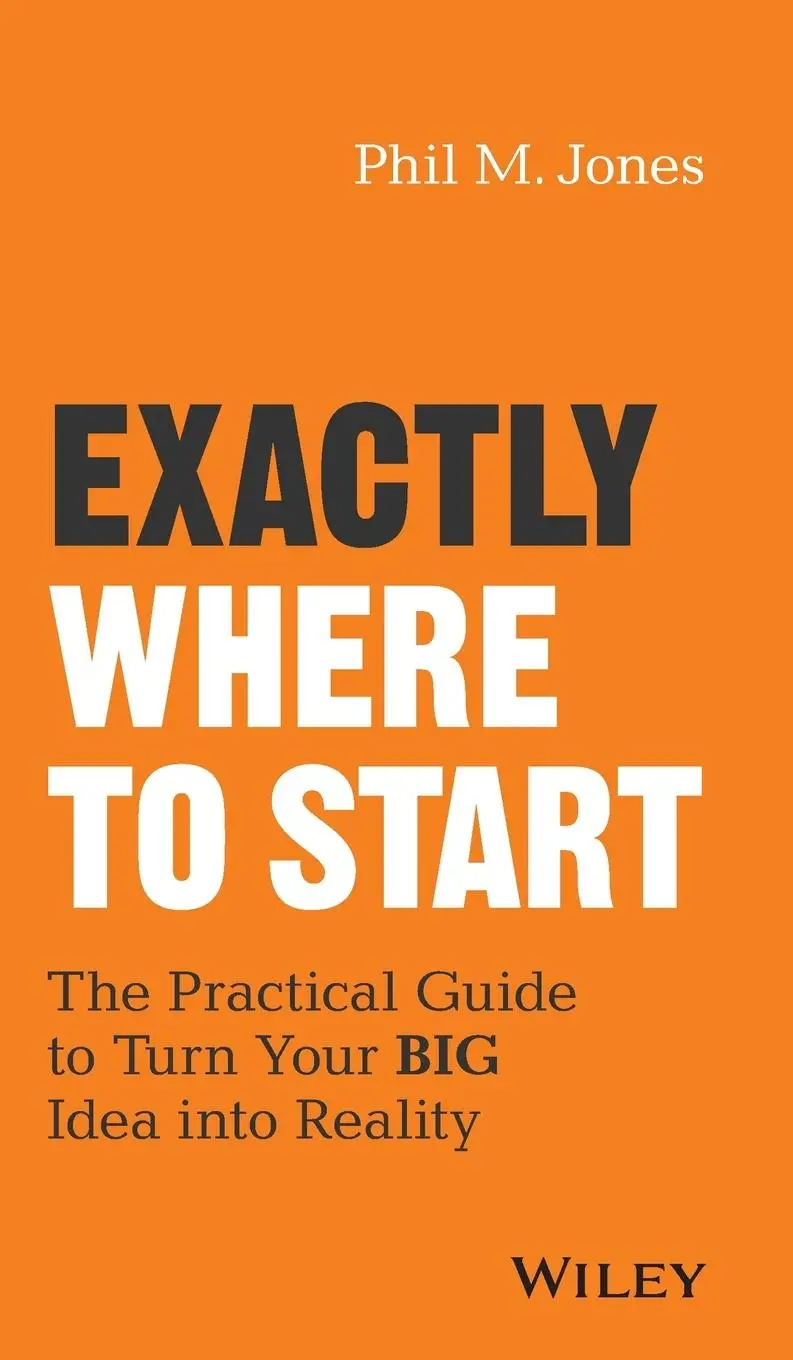 Cover: 9781119484622 | Exactly Where to Start | Phil M Jones | Buch | 176 S. | Englisch