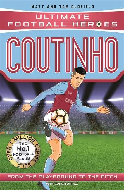 Cover: 9781786064622 | Ultimate Football Heroes: Coutinho (Top Ballers 9) | Collect them all!