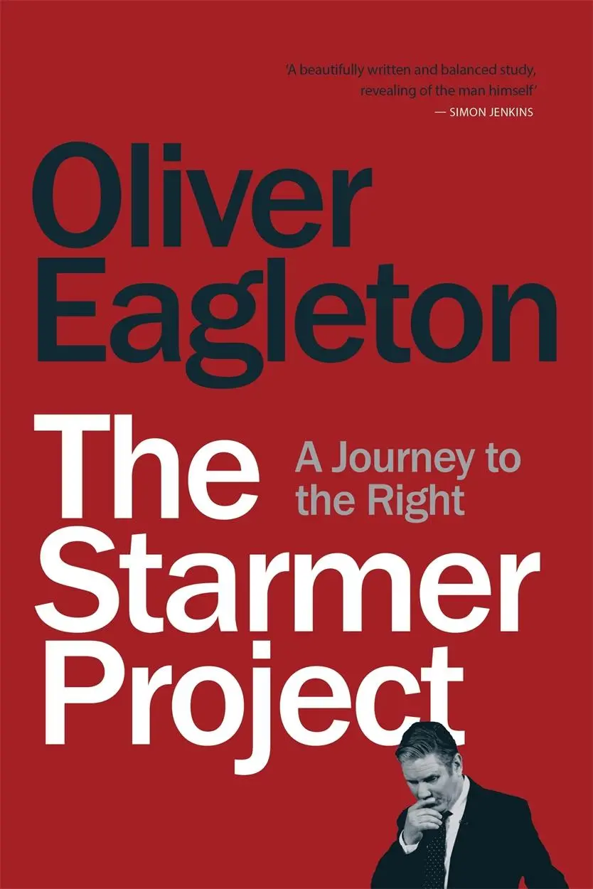 Cover: 9781839764622 | The Starmer Project: A Journey to the Right | Oliver Eagleton | Buch