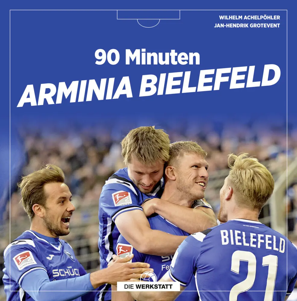 Cover: 9783730704622 | 90 Minuten Arminia Bielefeld | Wilhelm Achelpöhler | Buch | 144 S.