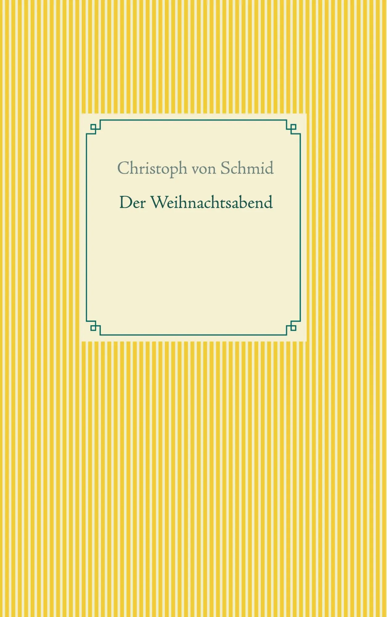 Cover: 9783754324622 | Der Weihnachtsabend | Christoph Von Schmid | Taschenbuch | Paperback