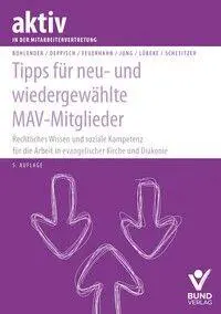 Cover: 9783766374622 | Tipps für neu- und wiedergewählte MAV-Mitglieder | Bohlender (u. a.)
