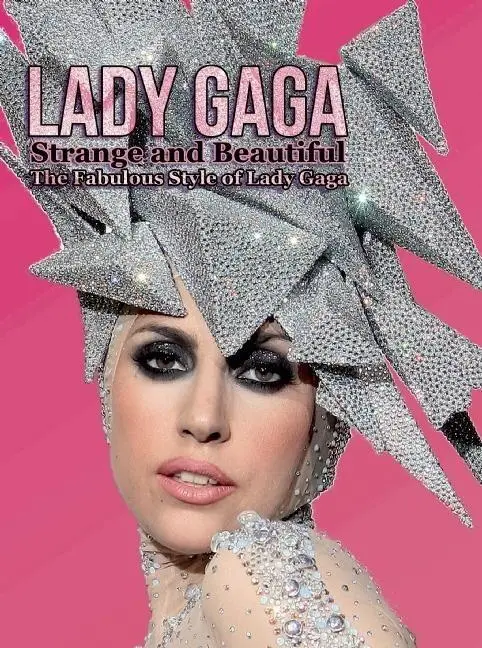 Cover: 9780859654722 | Lady Gaga: Strange and Beautiful: The Fabulous Style of Lady Gaga