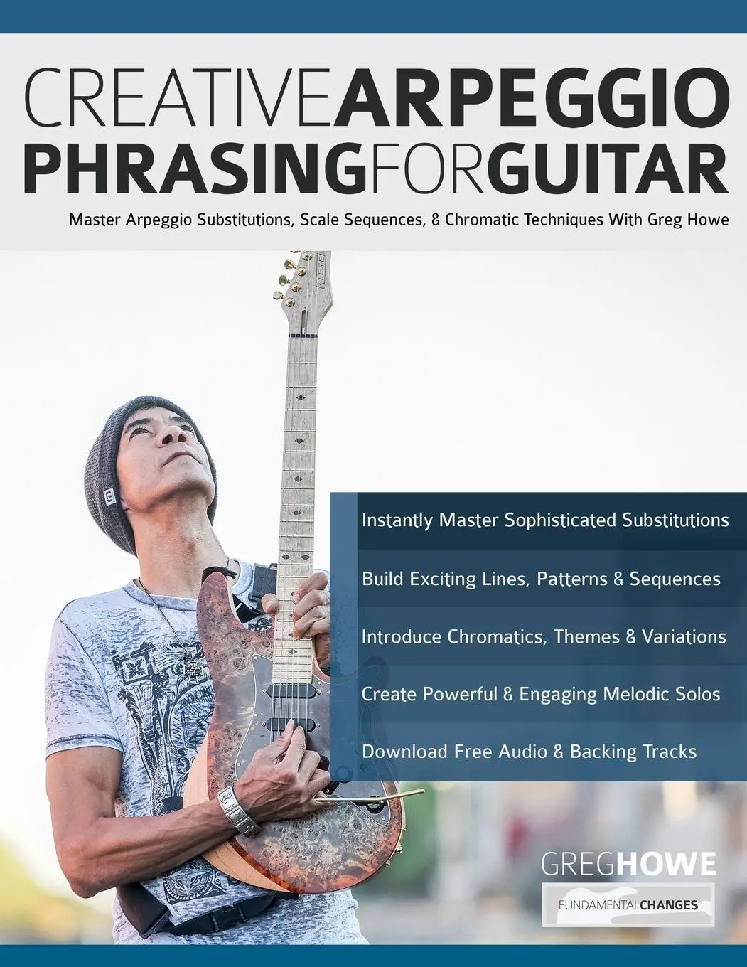 Cover: 9781789334722 | Creative Arpeggio Phrasing for Guitar | Greg Howe (u. a.) | Buch
