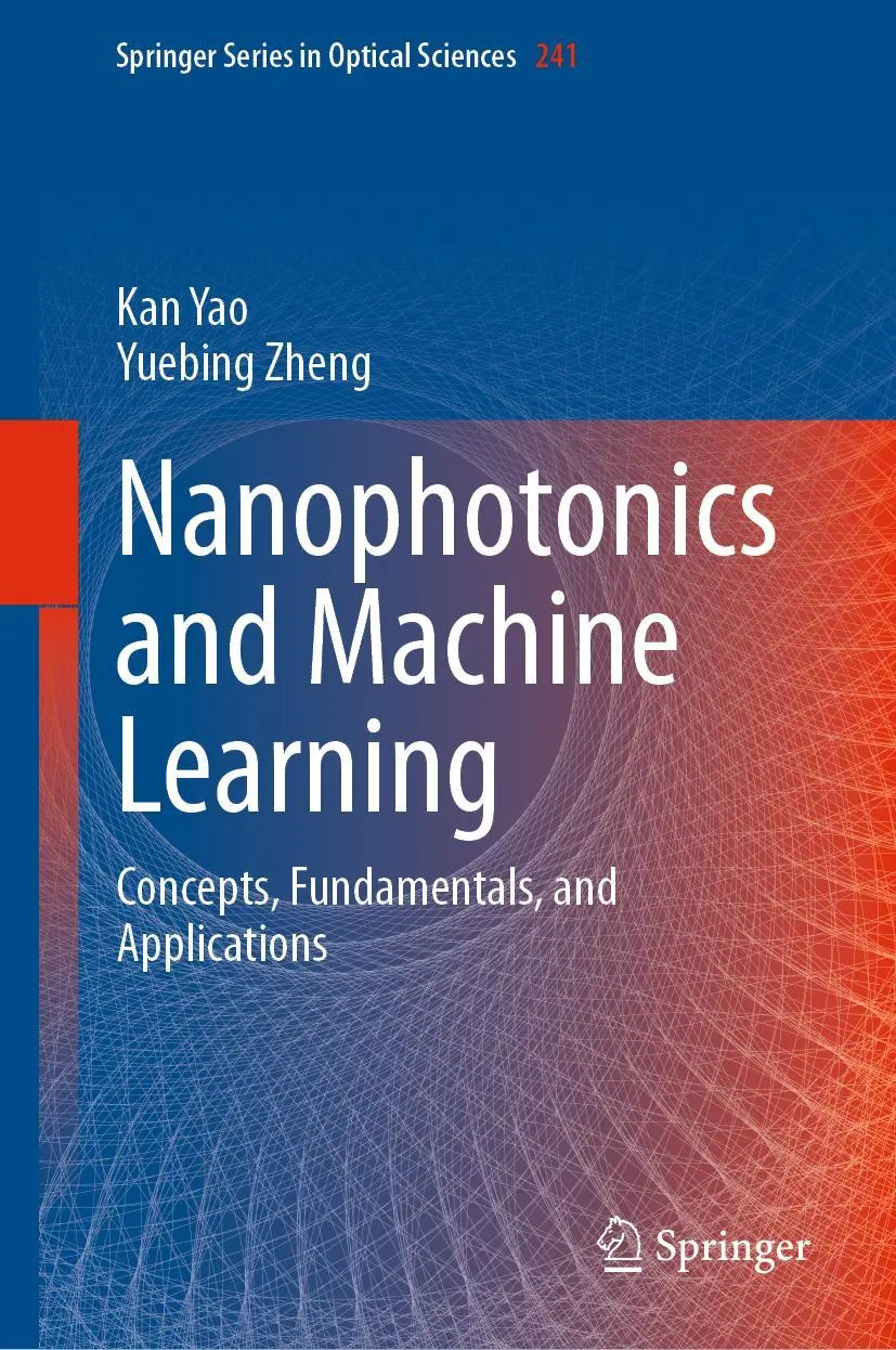Cover: 9783031204722 | Nanophotonics and Machine Learning | Yuebing Zheng (u. a.) | Buch