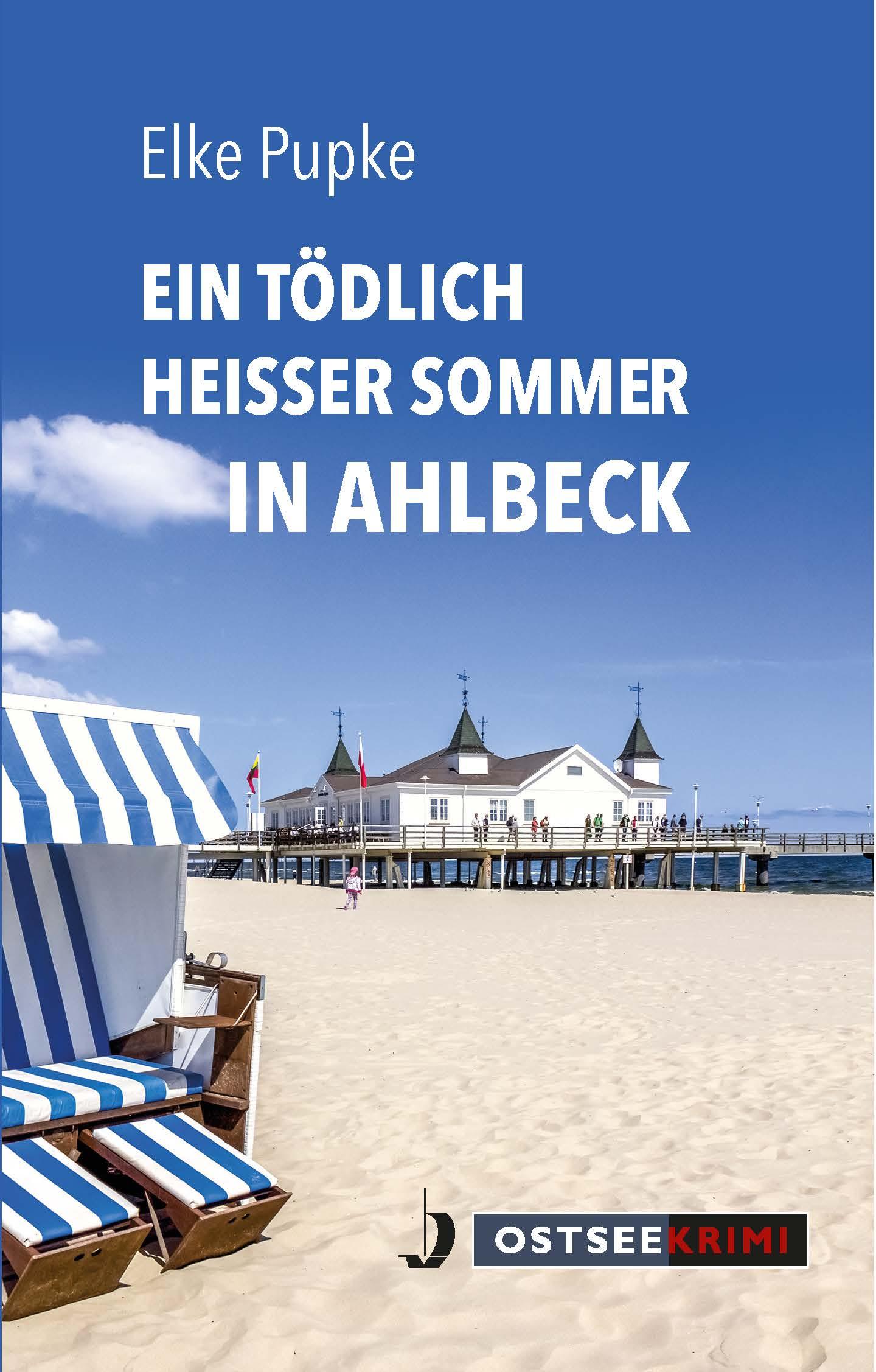 Cover: 9783356024722 | Ein tödlich heißer Sommer in Ahlbeck | Elke Pupke | Taschenbuch | 2023