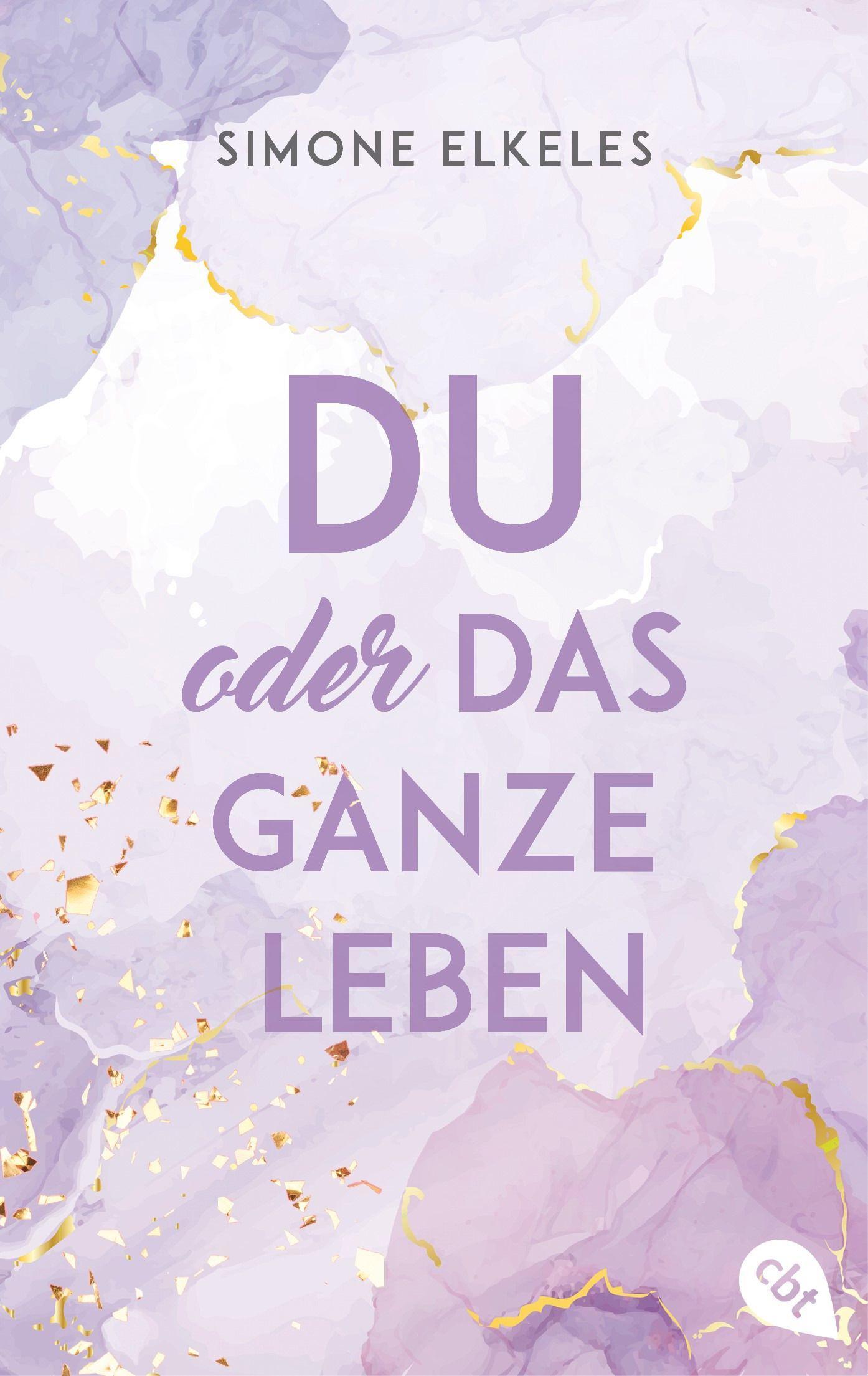 Cover: 9783570314722 | Du oder das ganze Leben | Simone Elkeles | Taschenbuch | 432 S. | 2022