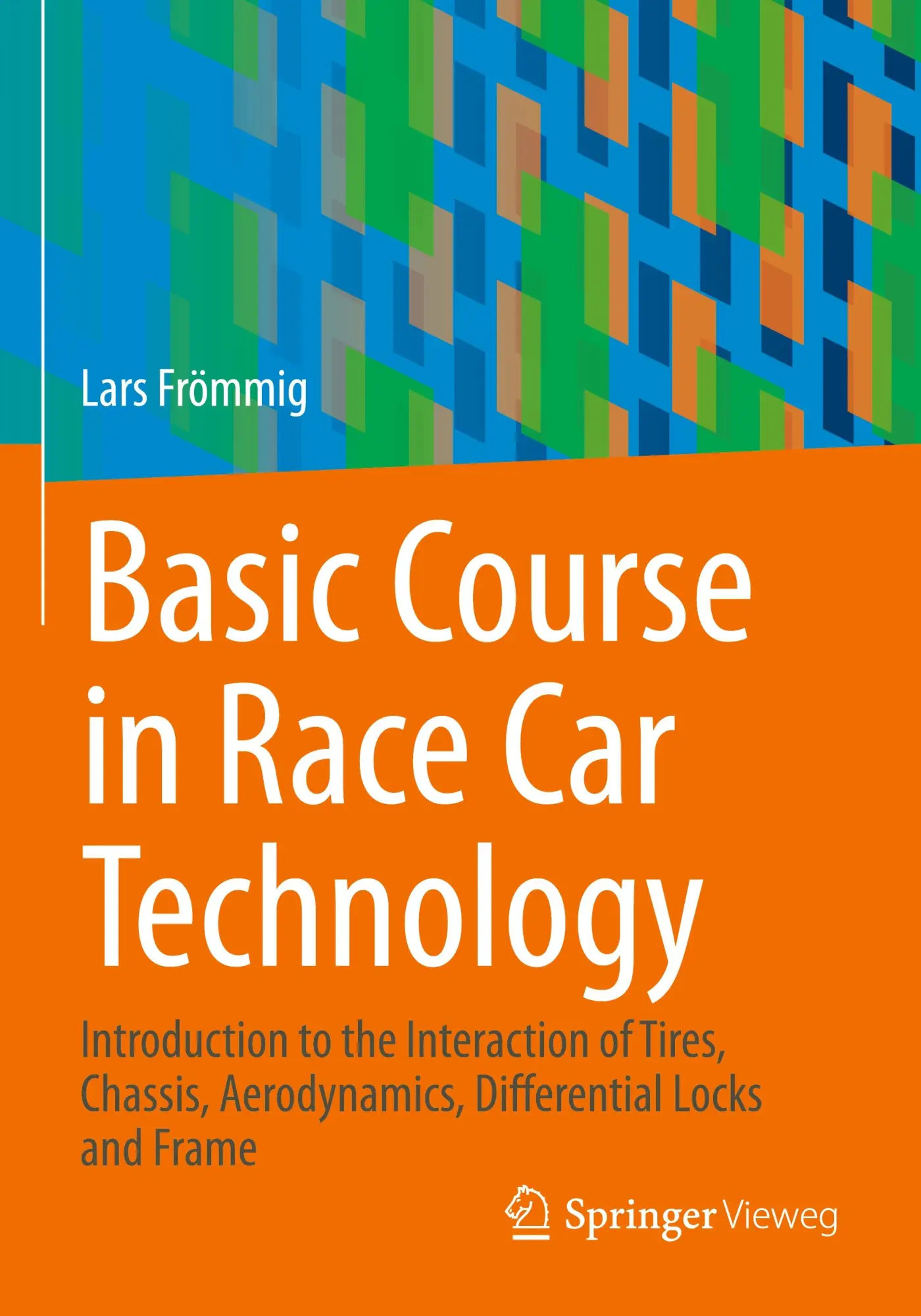 Cover: 9783658384722 | Basic Course in Race Car Technology | Lars Frömmig | Taschenbuch