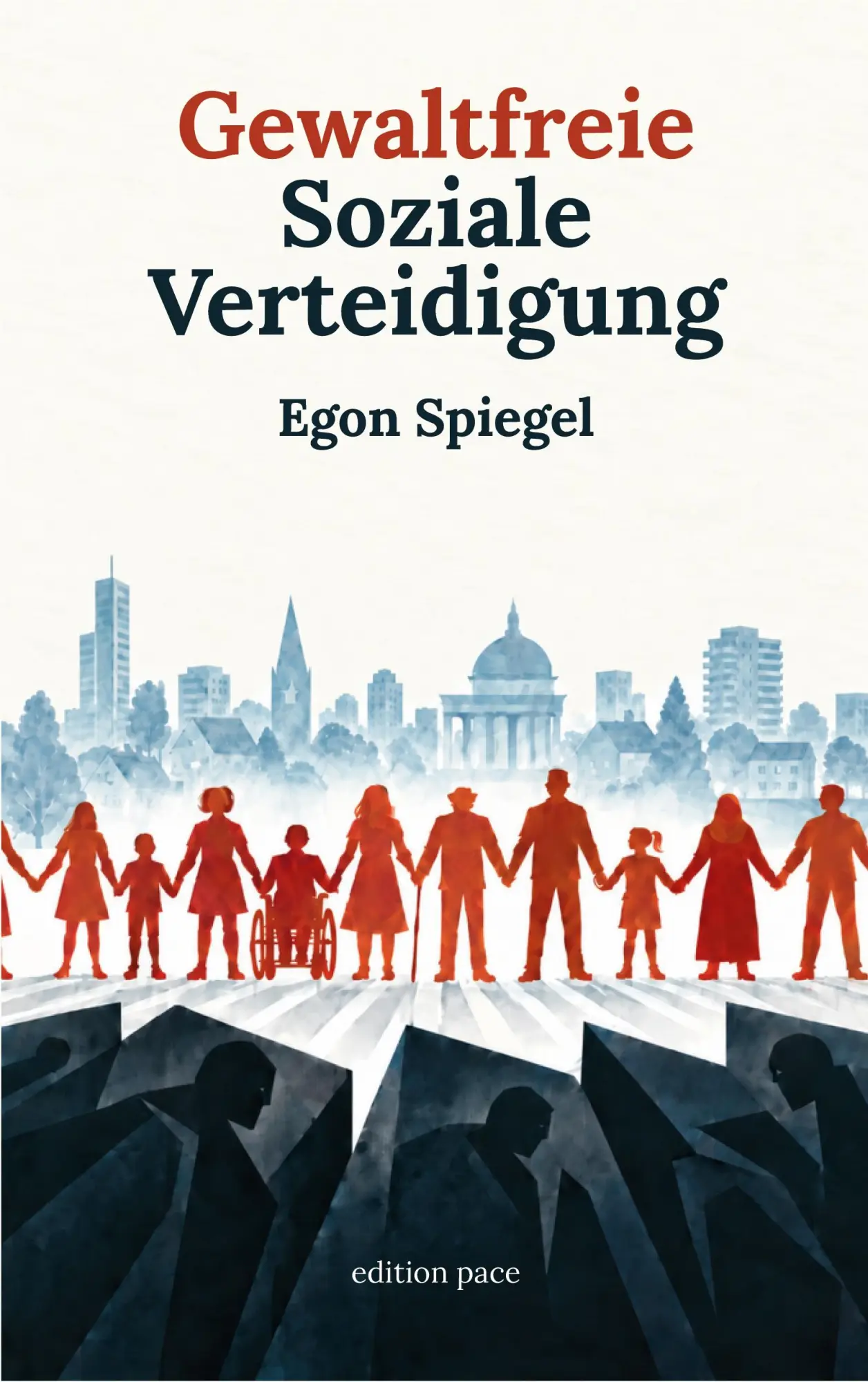 Cover: 9783696764722 | Gewaltfreie Soziale Verteidigung | Egon Spiegel | Taschenbuch | 304 S.