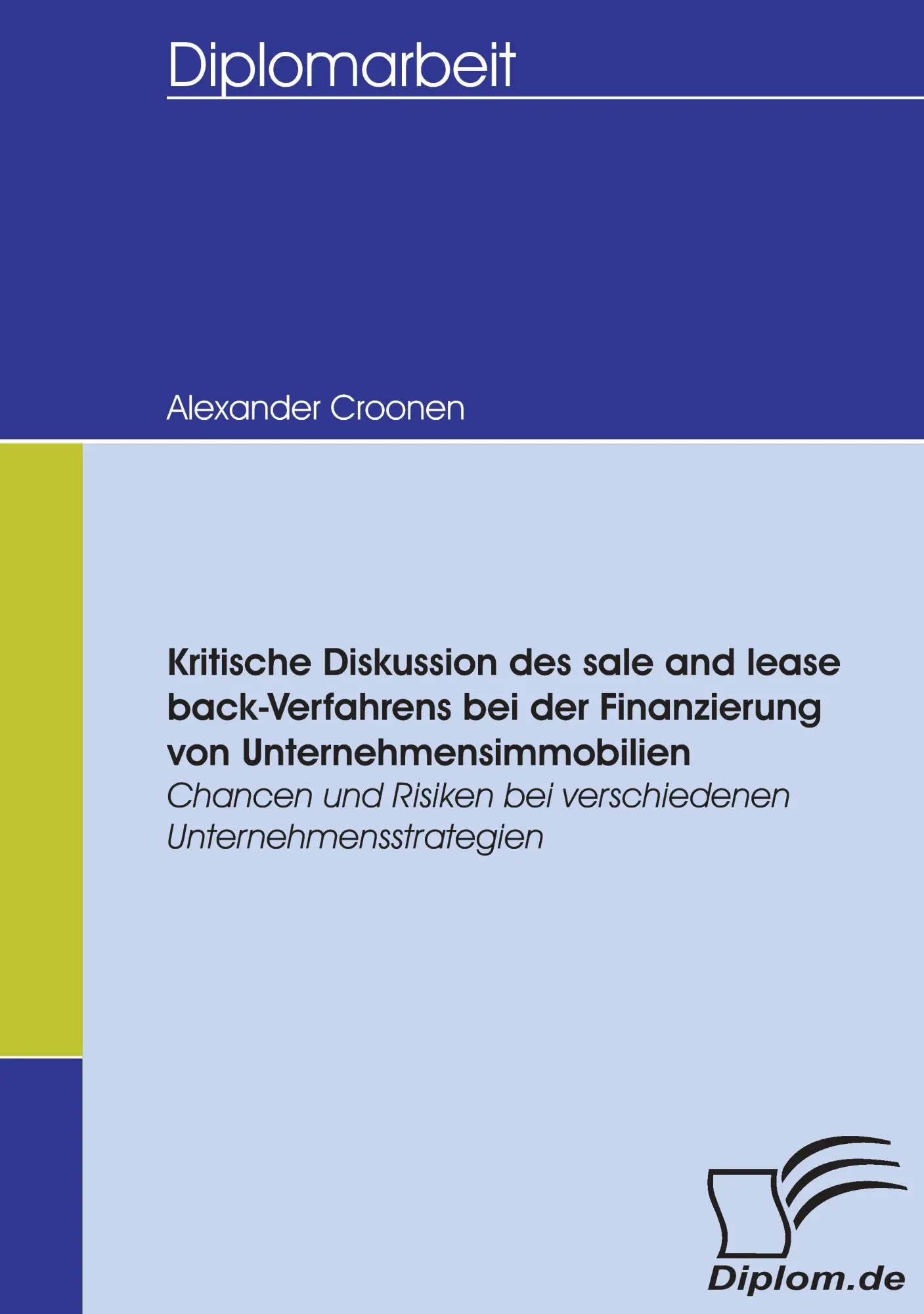 Cover: 9783836654722 | Kritische Diskussion des sale and lease back-Verfahrens bei der...