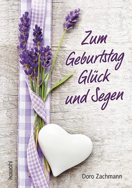 Cover: 9783863384722 | Zum Geburtstag Glück und Segen | Maxi-Grußheft | Doro Zachmann | 16 S.