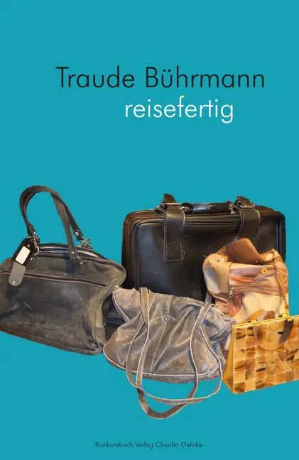 Cover: 9783887694722 | reisefertig | Geschichten | Traude Bührmann | Taschenbuch | 160 S.