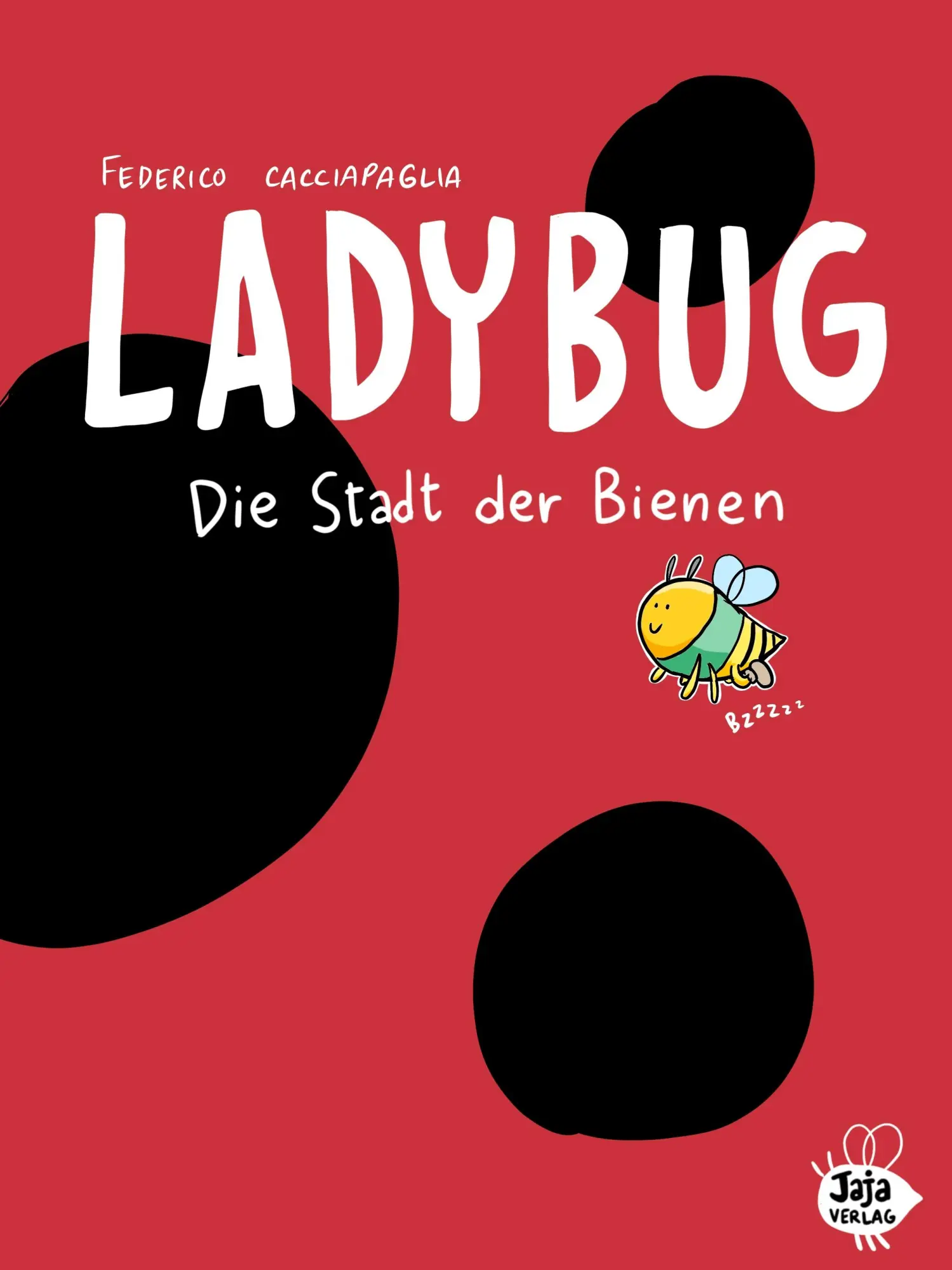 Cover: 9783948904722 | Ladybug | Die Stadt der Bienen | Federico Cacciapaglia | Buch | 68 S.