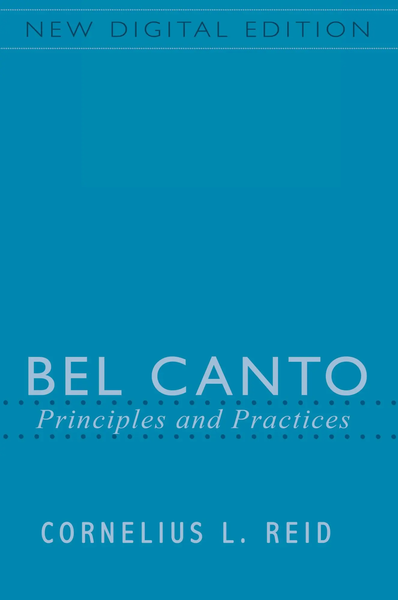 Cover: 9798986634722 | Bel Canto | Principles and Practices | Cornelius L Reid | Taschenbuch