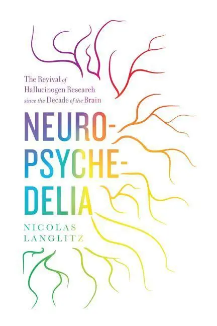 Cover: 9780520274822 | Neuropsychedelia | Nicolas Langlitz | Taschenbuch | Englisch | 2012