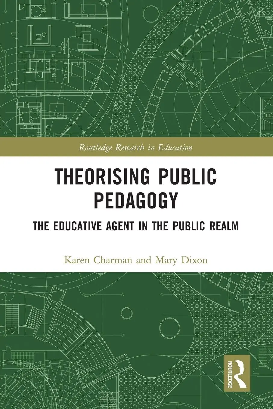 Cover: 9781032314822 | Theorising Public Pedagogy | The Educative Agent in the Public Realm