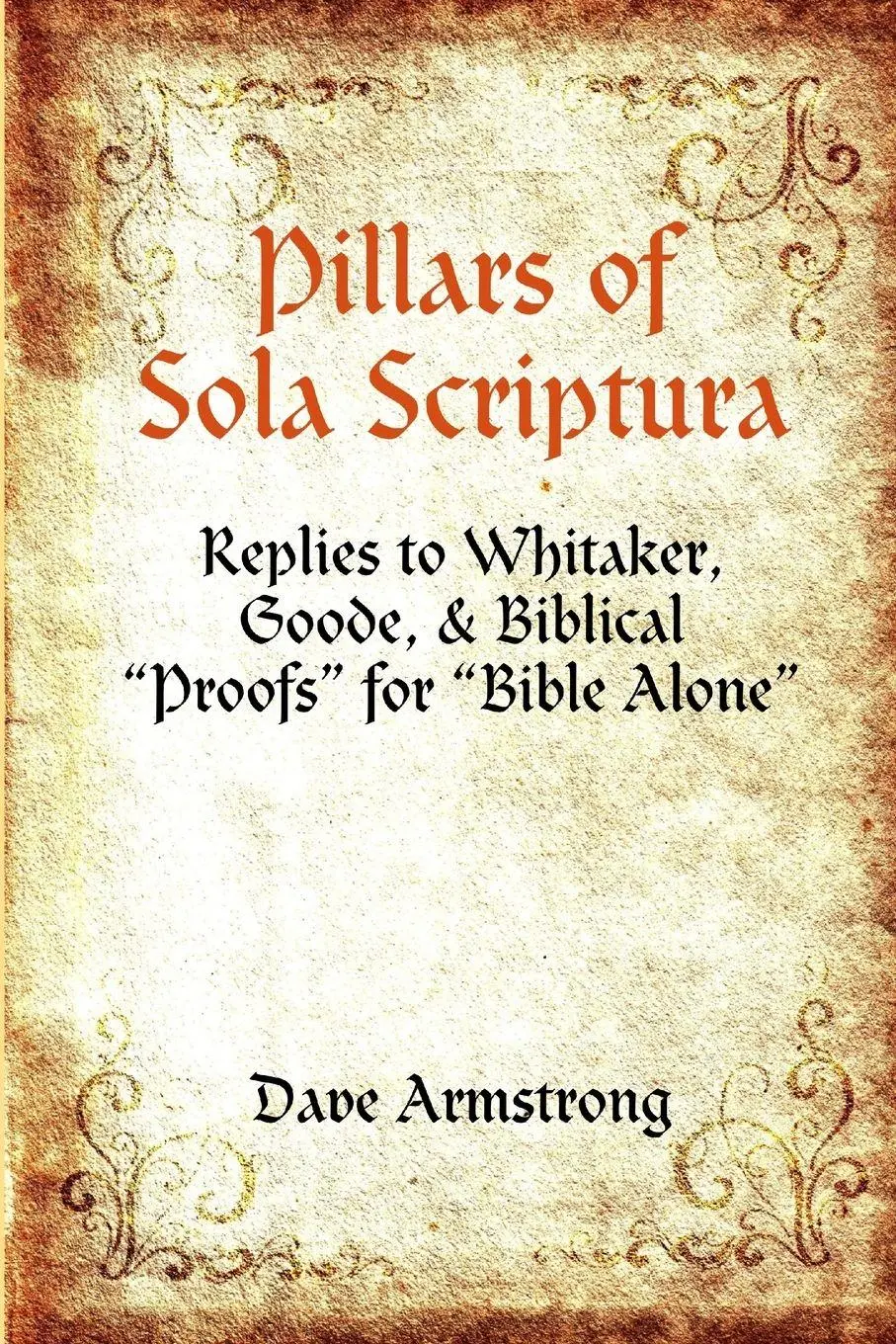 Cover: 9781300154822 | Pillars of Sola Scriptura | Dave Armstrong | Taschenbuch | Englisch