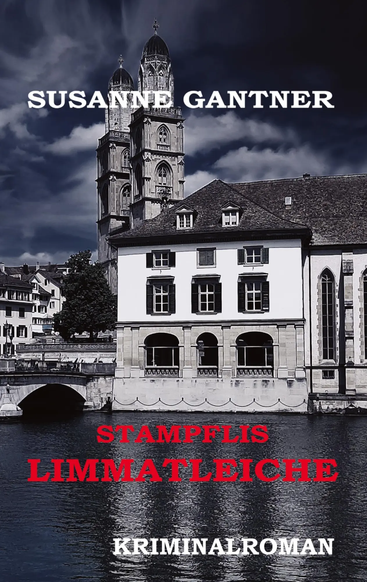 Cover: 9783347724822 | Stampflis Limmatleiche Zürich-Krimi | Kriminalroman | Susanne Gantner