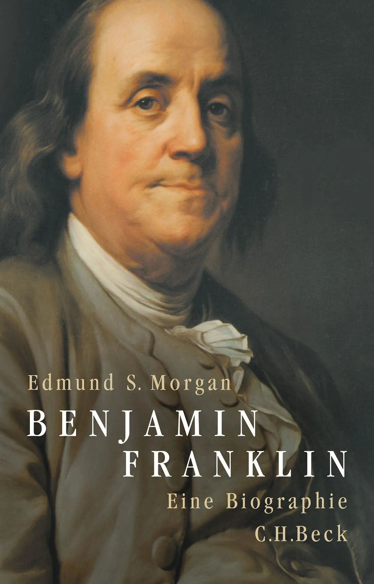 Cover: 9783406814822 | Benjamin Franklin | Eine Biographie | Edmund S. Morgan | Taschenbuch