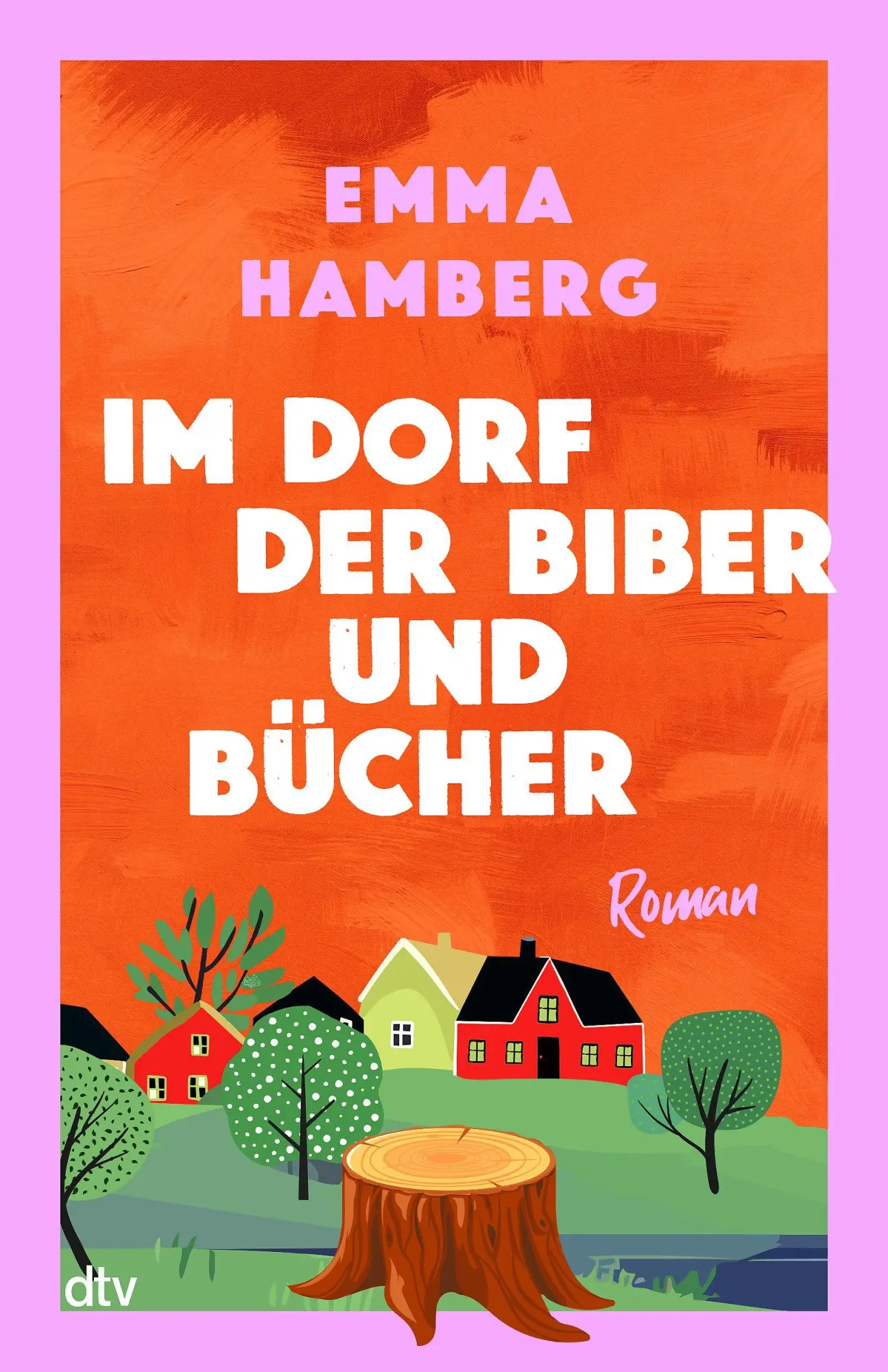 Cover: 9783423264822 | Im Dorf der Biber und Bücher | Emma Hamberg | Taschenbuch | 480 S.