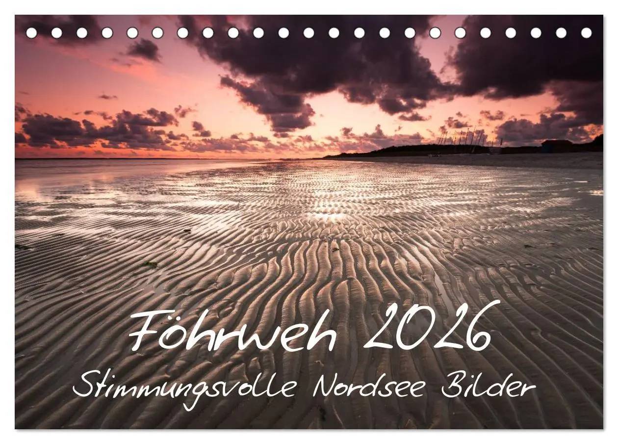 Cover: 9783516184822 | Föhrweh - Stimmungsvolle Nordsee Bilder (Tischkalender 2026 DIN A5...