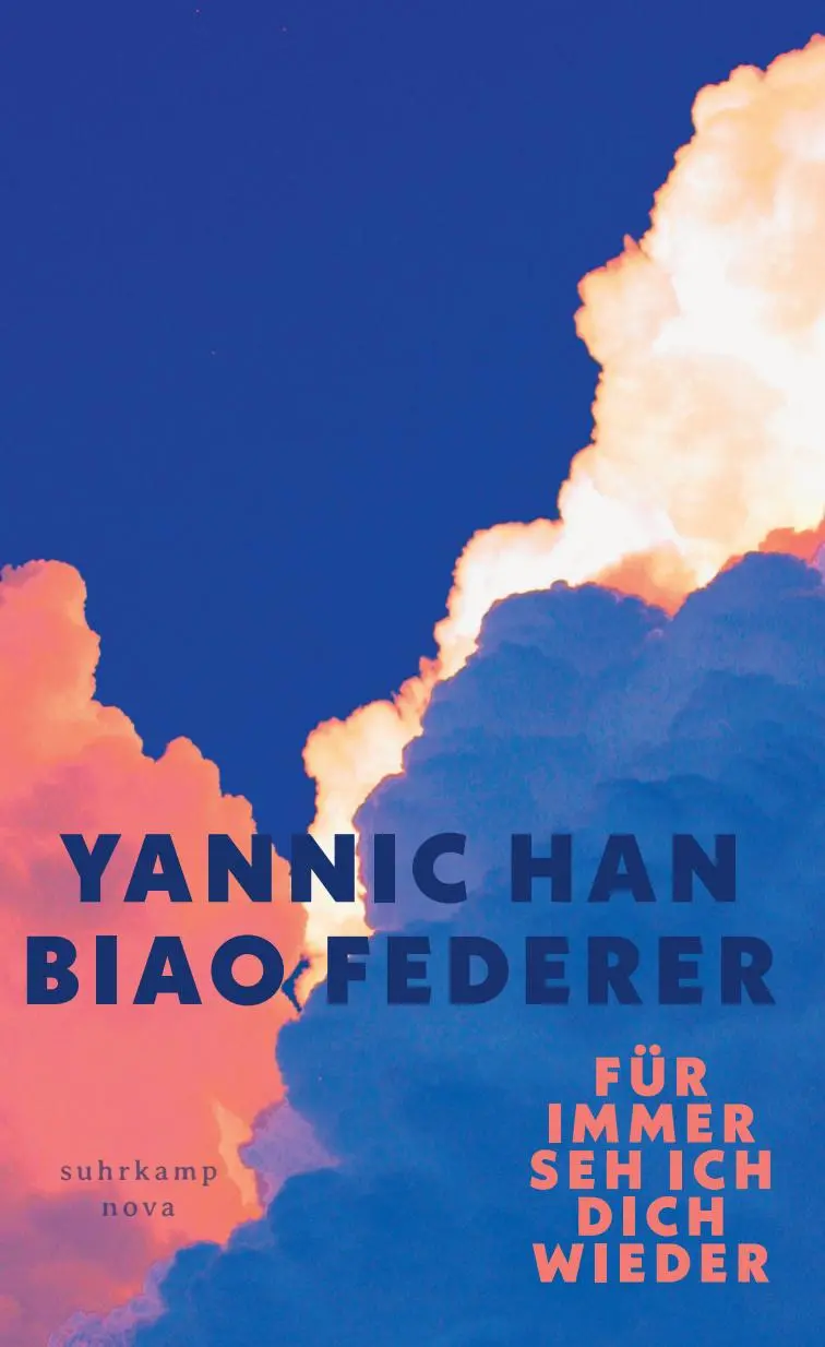 Cover: 9783518474822 | Für immer seh ich dich wieder | Yannic Han Biao Federer | Buch | 2025