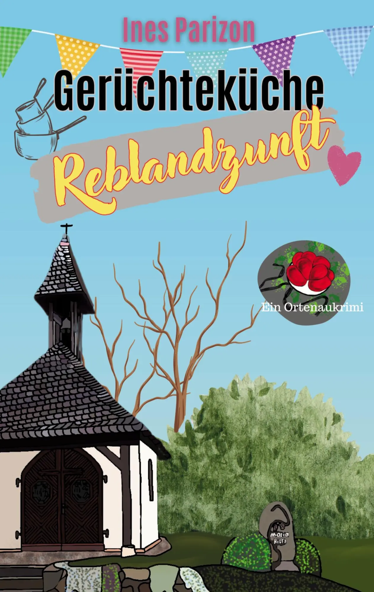 Cover: 9783769324822 | Gerüchteküche | Reblandzunft | Ines Parizon | Taschenbuch | 412 S.