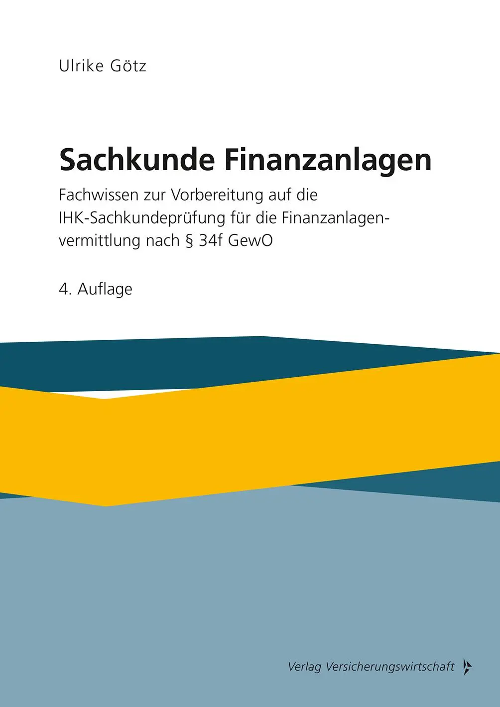 Cover: 9783963294822 | Sachkunde Finanzanlagen | Ulrike Götz | Taschenbuch | 700 S. | Deutsch