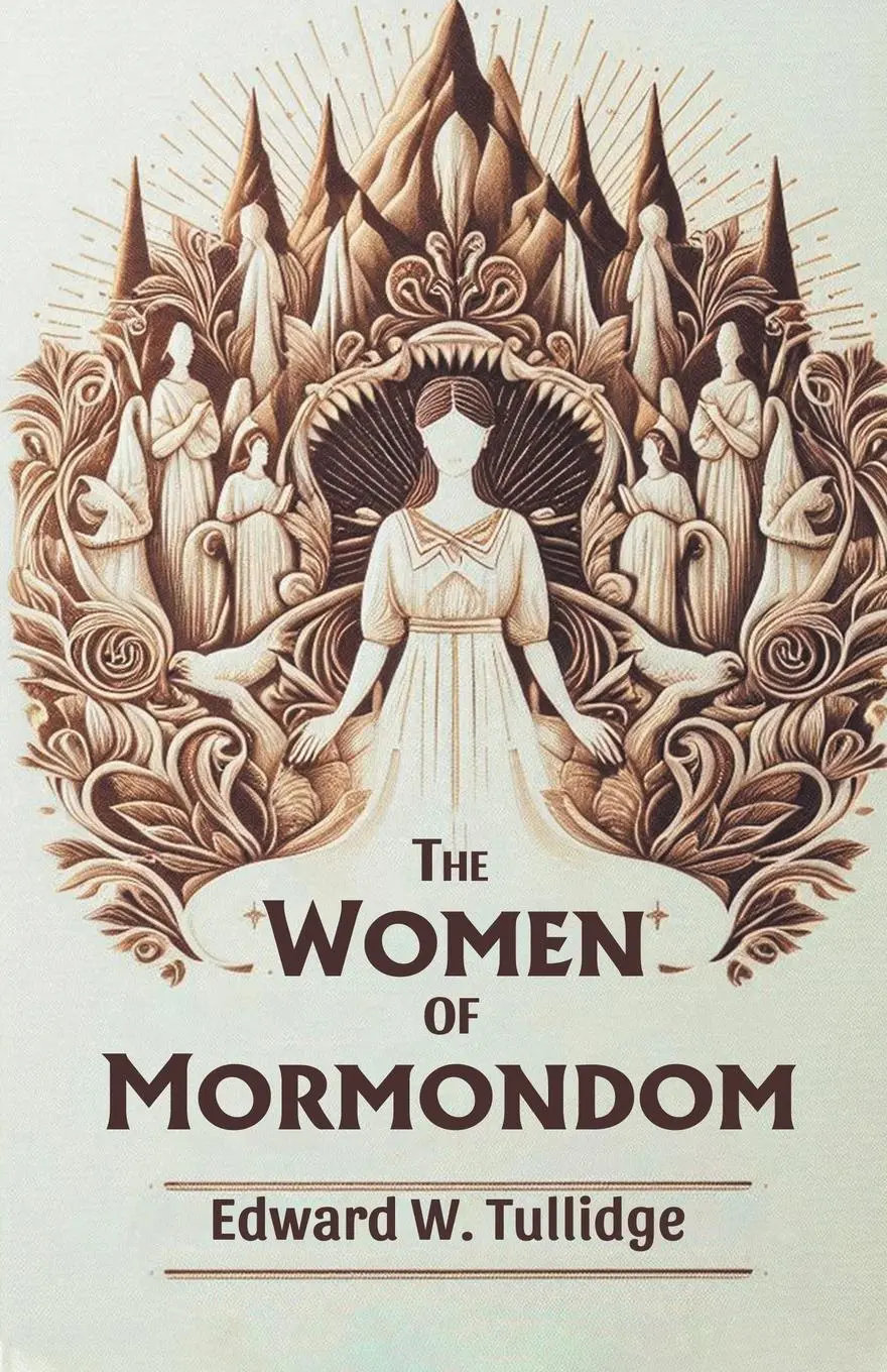 Cover: 9789369074822 | The Women of Mormondom | Edward W. Tullidge | Taschenbuch | Englisch