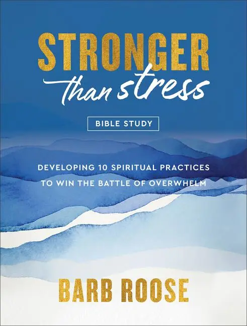 Cover: 9780800744922 | Stronger Than Stress Bible Study | Barb Roose | Taschenbuch | Englisch