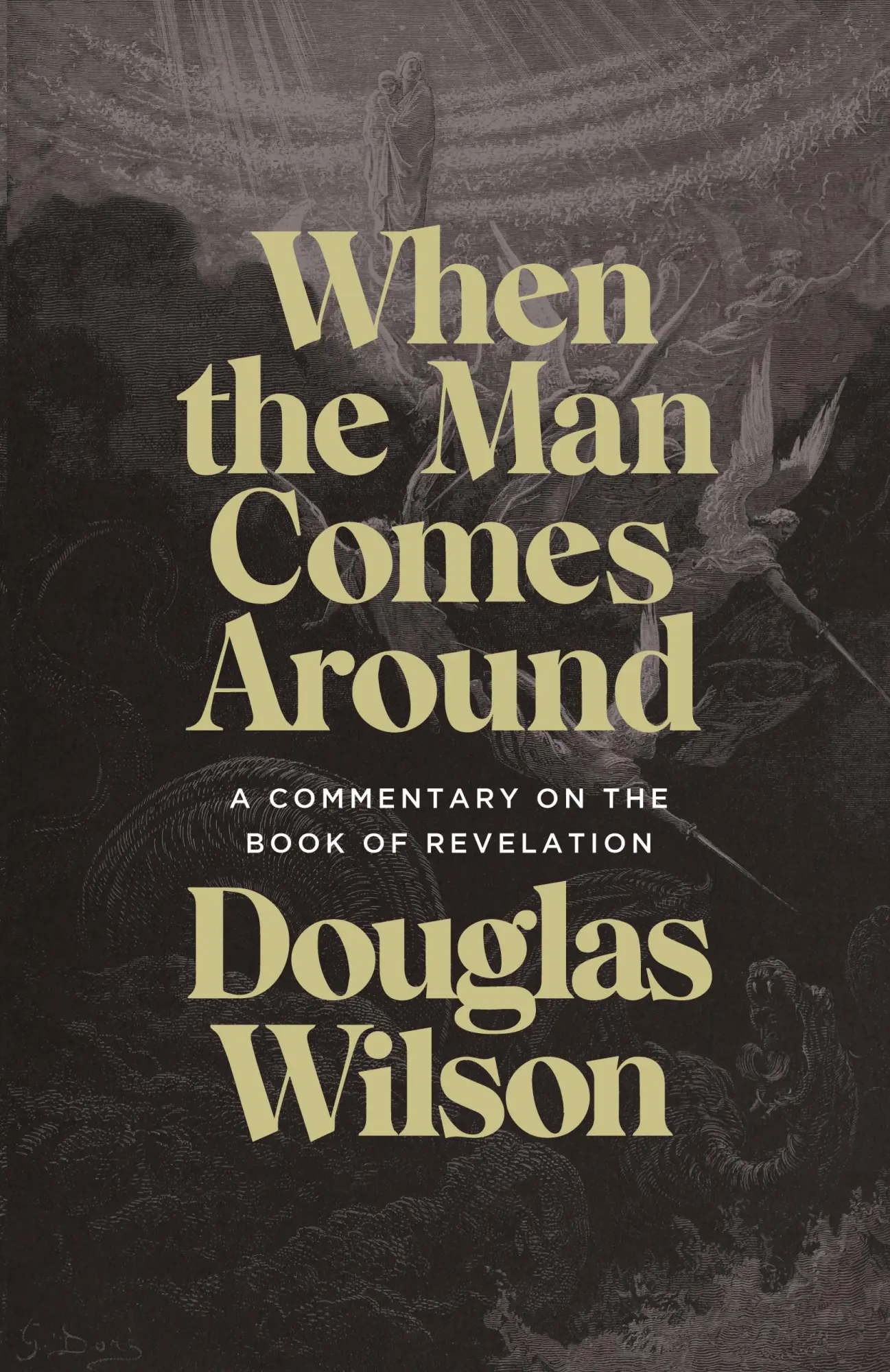 Cover: 9781947644922 | When the Man Comes Around | A Commentary on the Book of Revelation