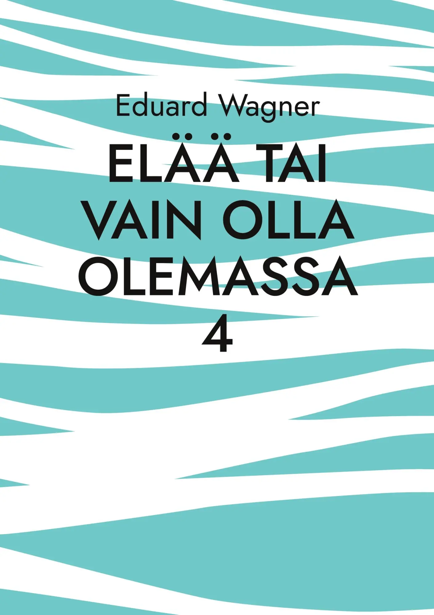Elää tai vain olla olemassa 4: Olen tyytyväinen? (Leben)