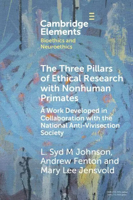 Cover: 9781009525022 | The Three Pillars of Ethical Research with Nonhuman Primates | Buch