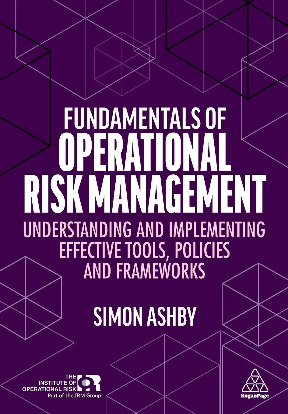 Cover: 9781398605022 | Fundamentals of Operational Risk Management | Simon Ashby | Buch