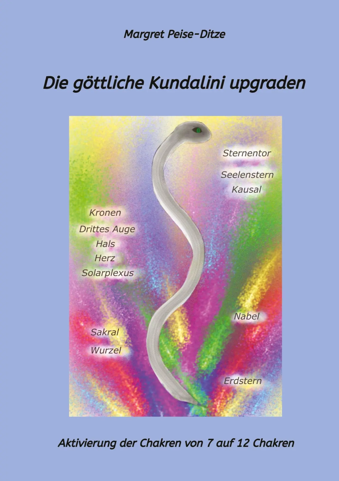 Cover: 9783384545022 | Die göttliche Kundalini upgraden | Margret Peise-Ditze | Taschenbuch
