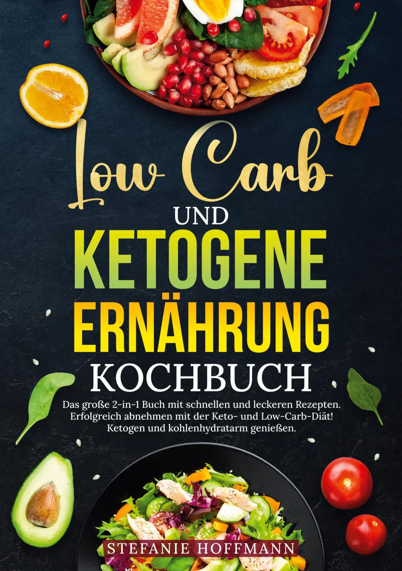 Cover: 9783759235022 | Low Carb und Ketogene Ernährung Kochbuch | Stefanie Hoffmann | Buch