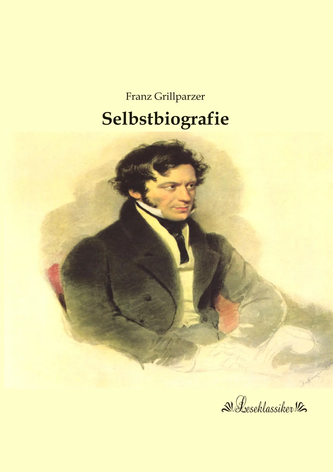 Cover: 9783955635022 | Selbstbiografie | Franz Grillparzer | Taschenbuch | 172 S. | Deutsch
