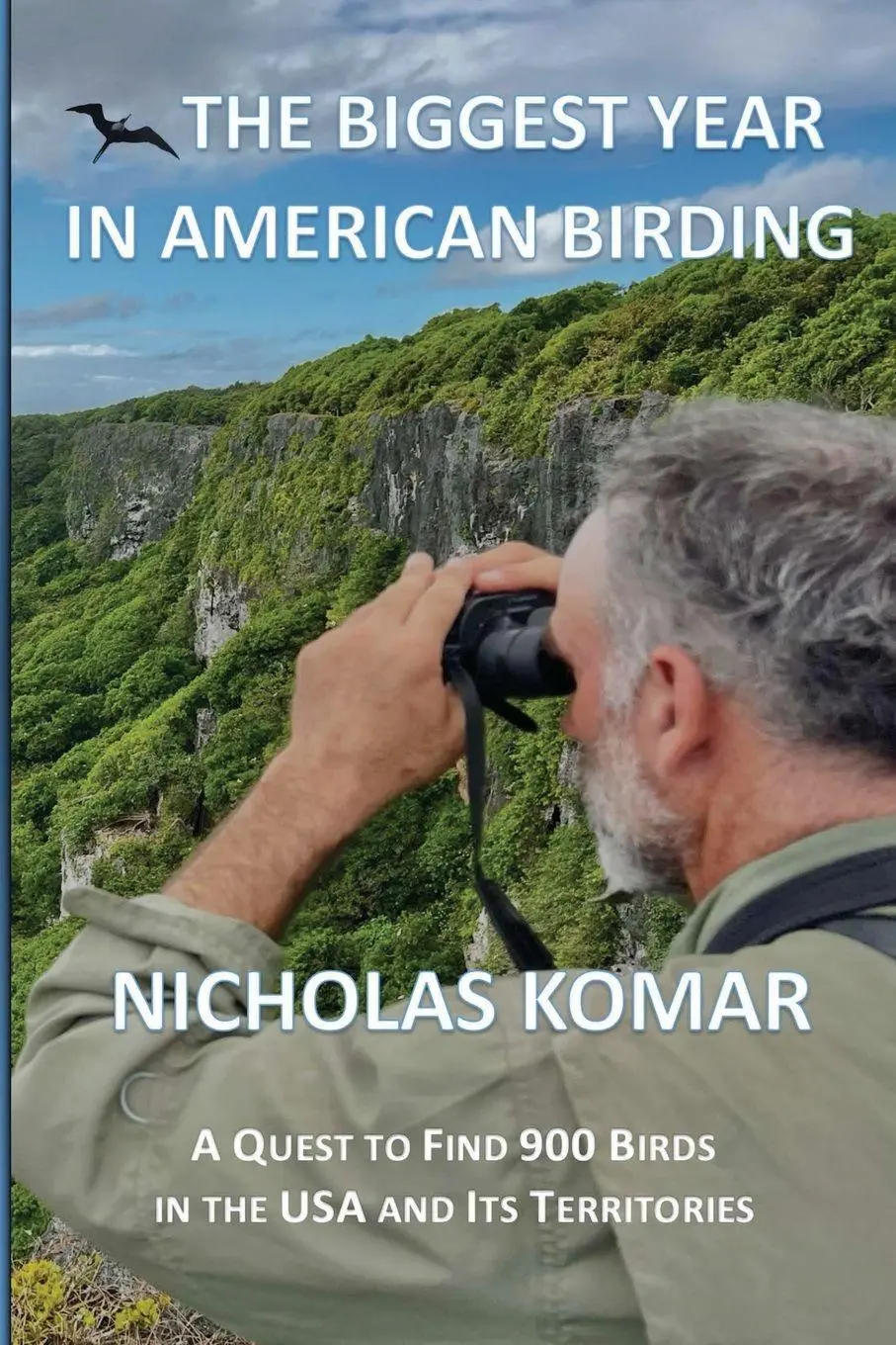 Cover: 9781962995122 | The Biggest Year in American Birding | Nicholas Komar | Taschenbuch