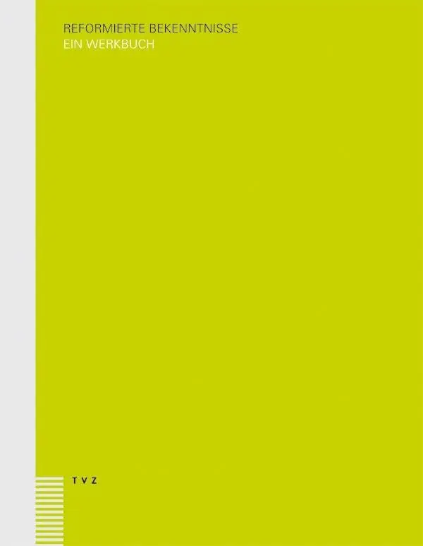 Cover: 9783290175122 | Reformierte Bekenntnisse | Ein Werkbuch | Matthias Krieg | Taschenbuch