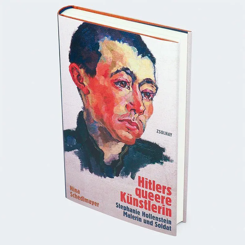 Bild: 9783552075122 | Hitlers queere Künstlerin | Stephanie Hollenstein - Malerin und Soldat